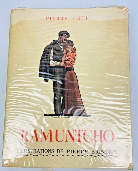 Pierre Loti Ramuntcho Illustrations De Pierre Brissaud Calmann-Lévy 1937