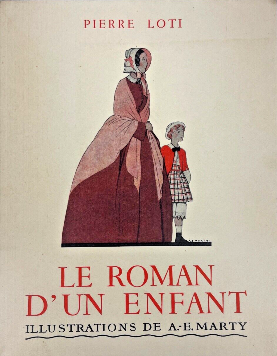 Pierre Loti Le Roman d'Un Enfant Illustrations De A.-E Marty Calmann-lévy 1936