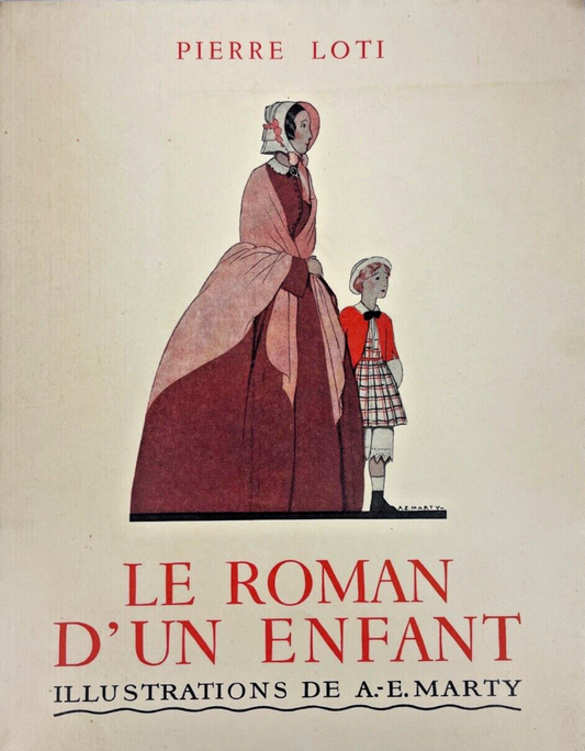 Pierre Loti Le Roman d'Un Enfant Illustrations De A.-E Marty Calmann-lévy 1936